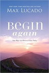 Begin Again: Your Hope and Renewal Start Today